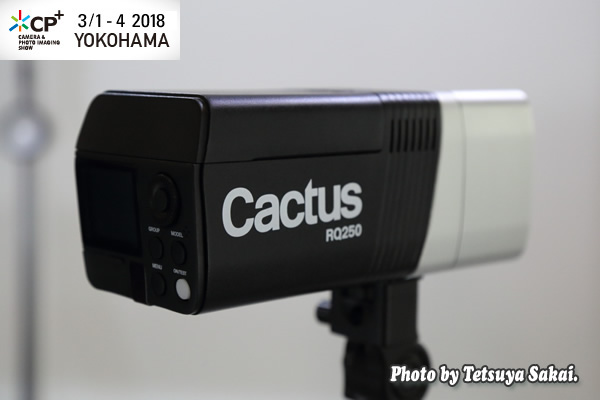 CP+（シーピープラス）2018:Cactus RQ250ワイヤレスモノライト